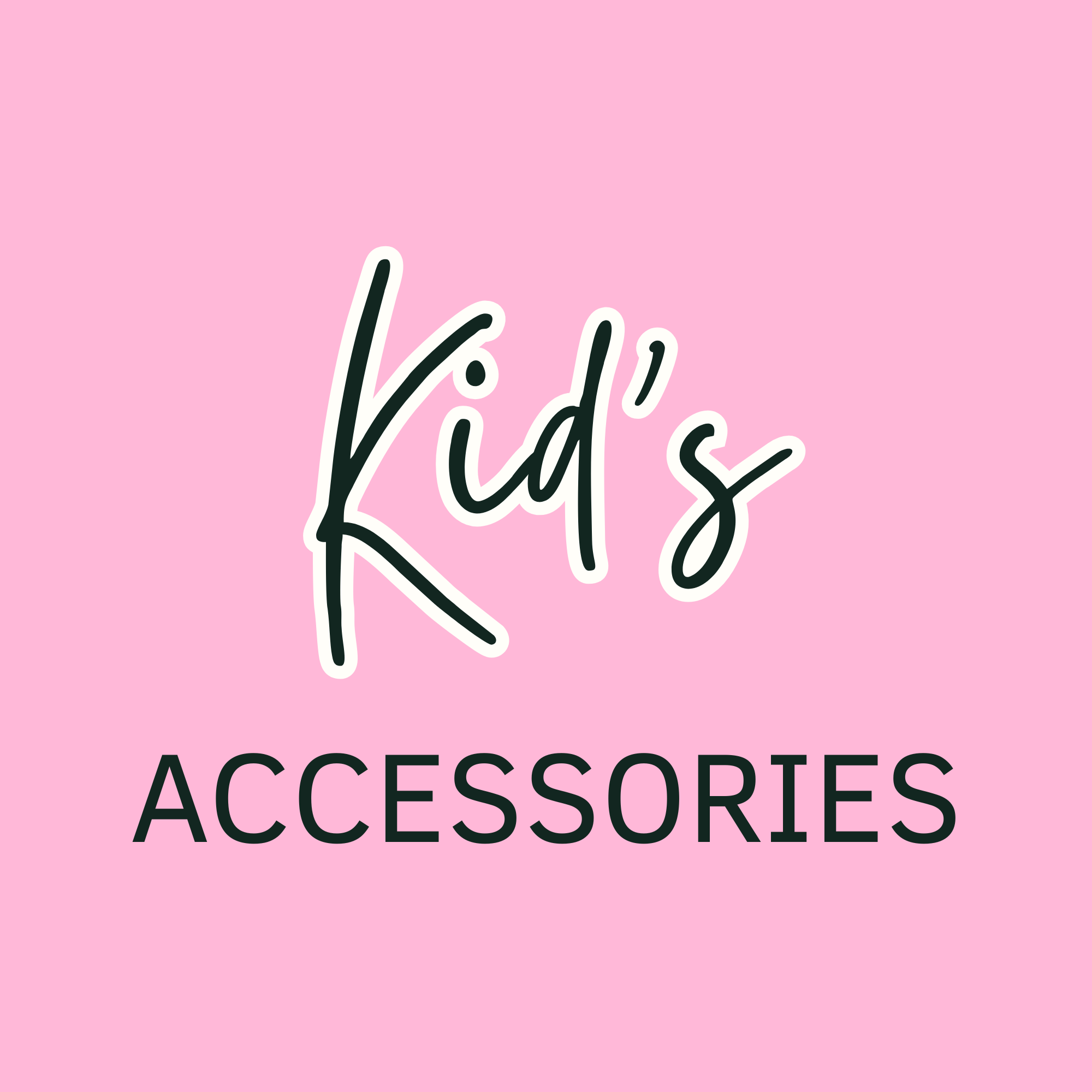 Kid's Accessories