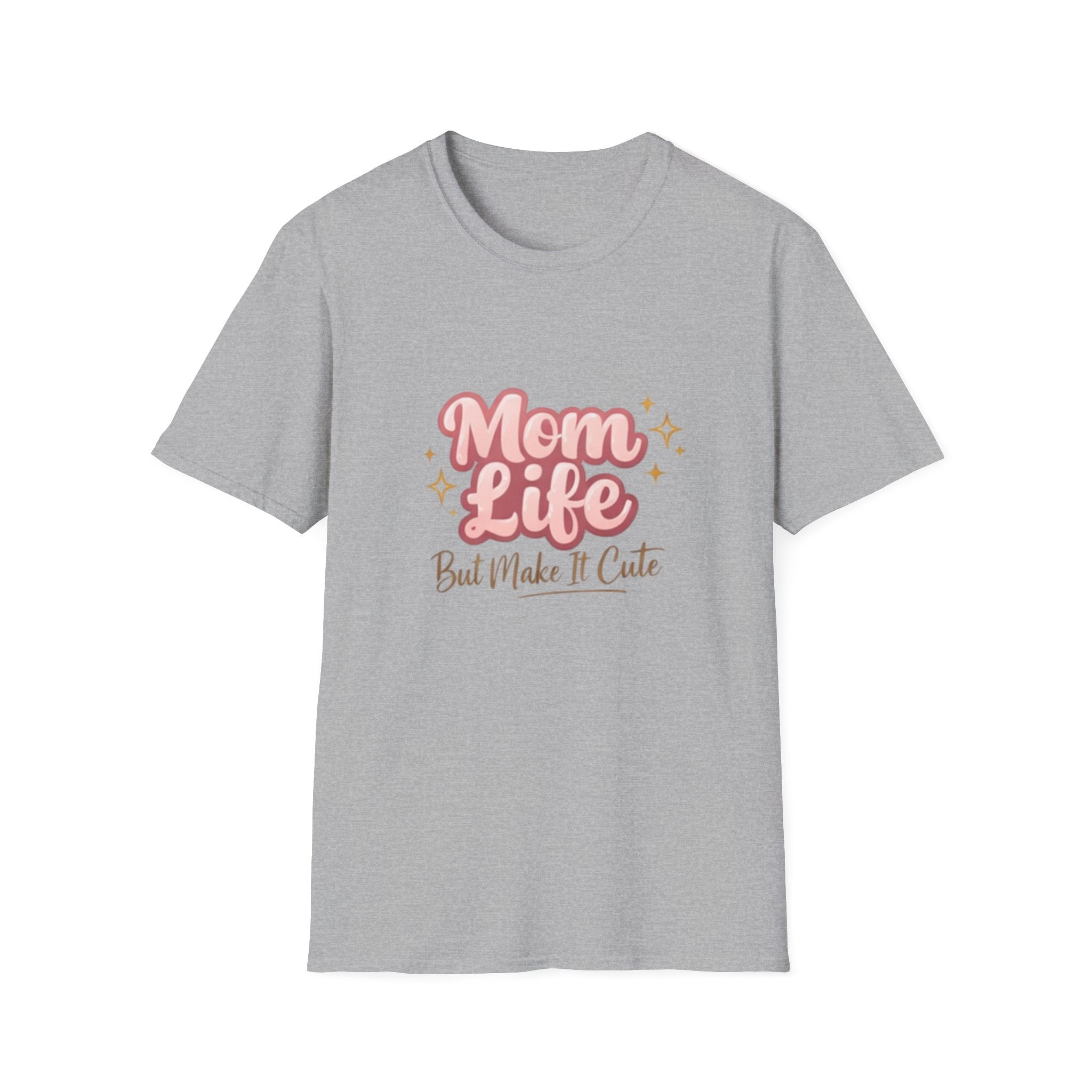 Mom Life But Make It Cute T-Shirt