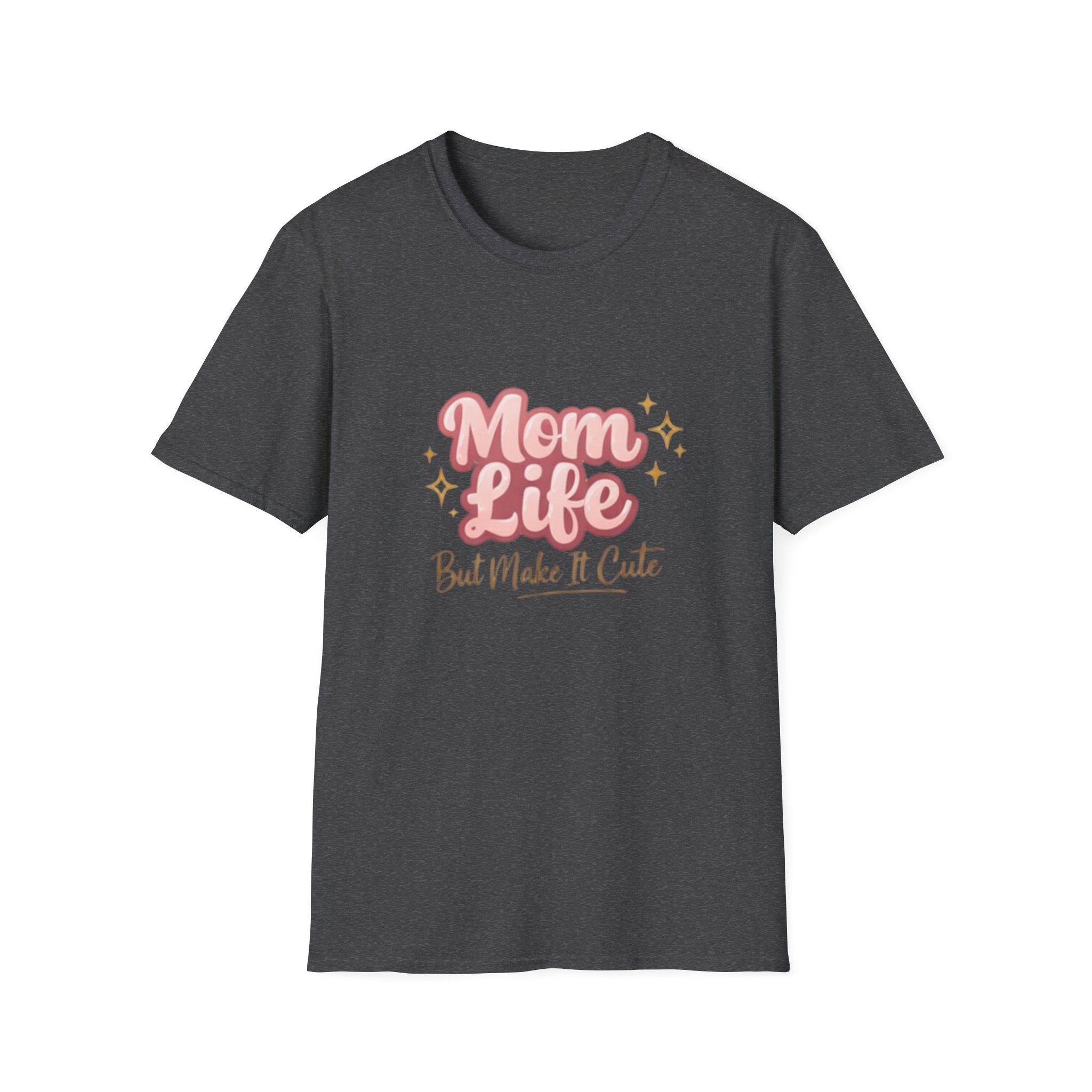 Mom Life But Make It Cute T-Shirt