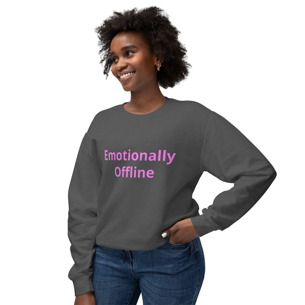 Emotionally Offline Crewneck Sweatshirt
