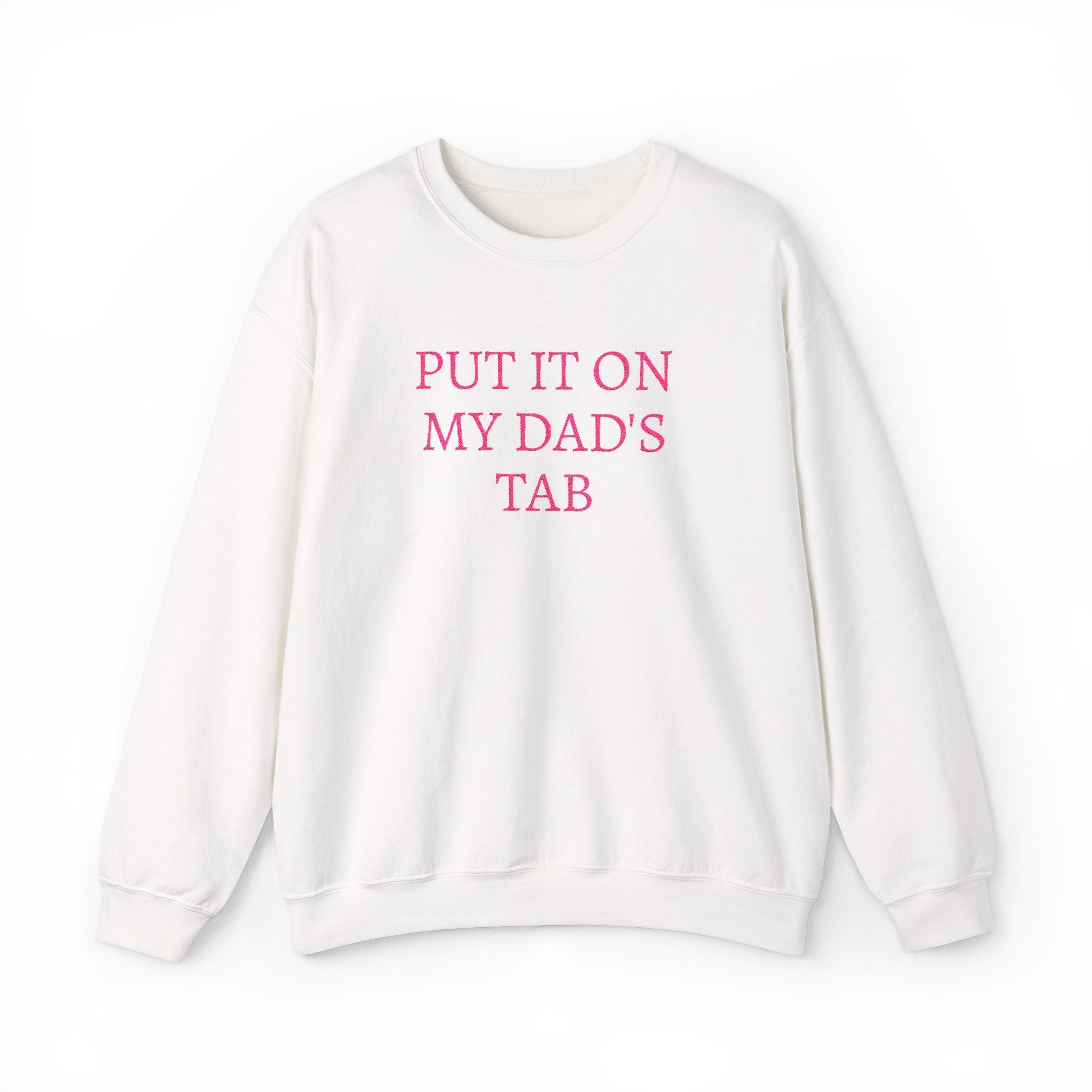 Put It On My Dad's Tab Crewneck Sweatshirt