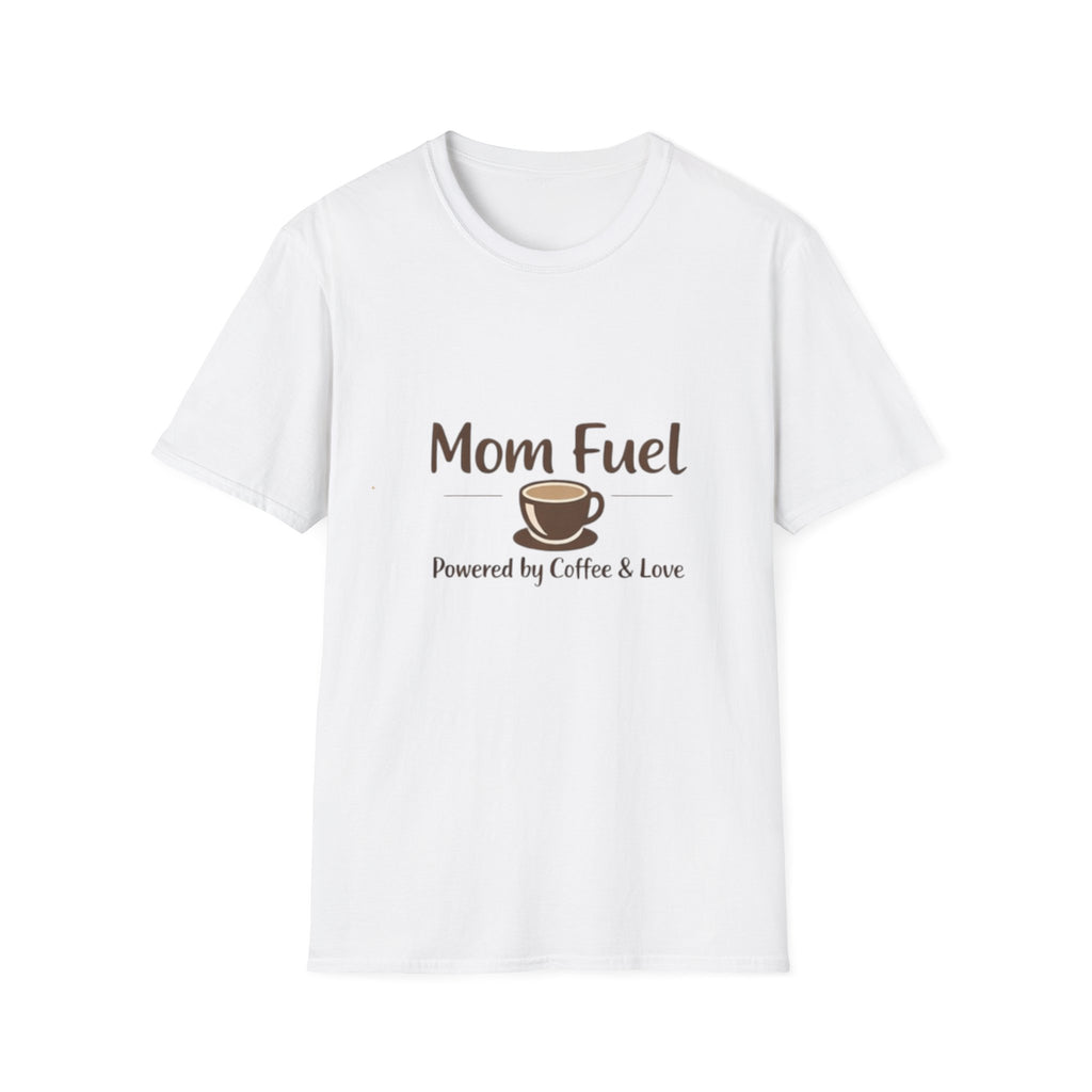 Mom Fuel T-Shirt – "Powered by Coffee & Love" Coffee Mom Tee