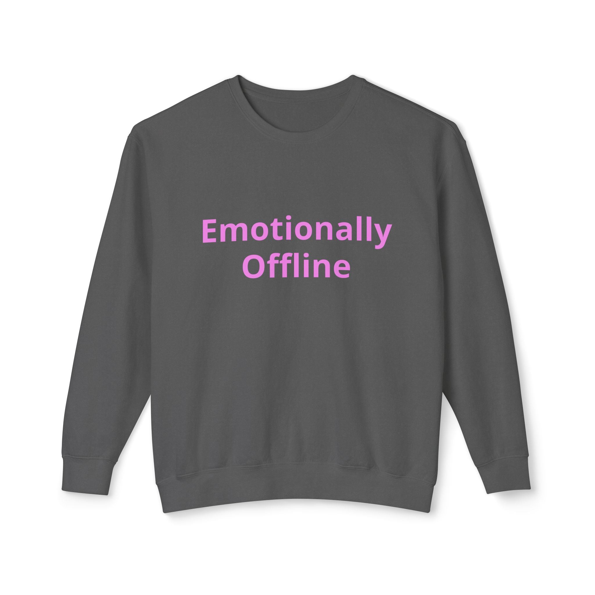 Emotionally Offline Crewneck Sweatshirt