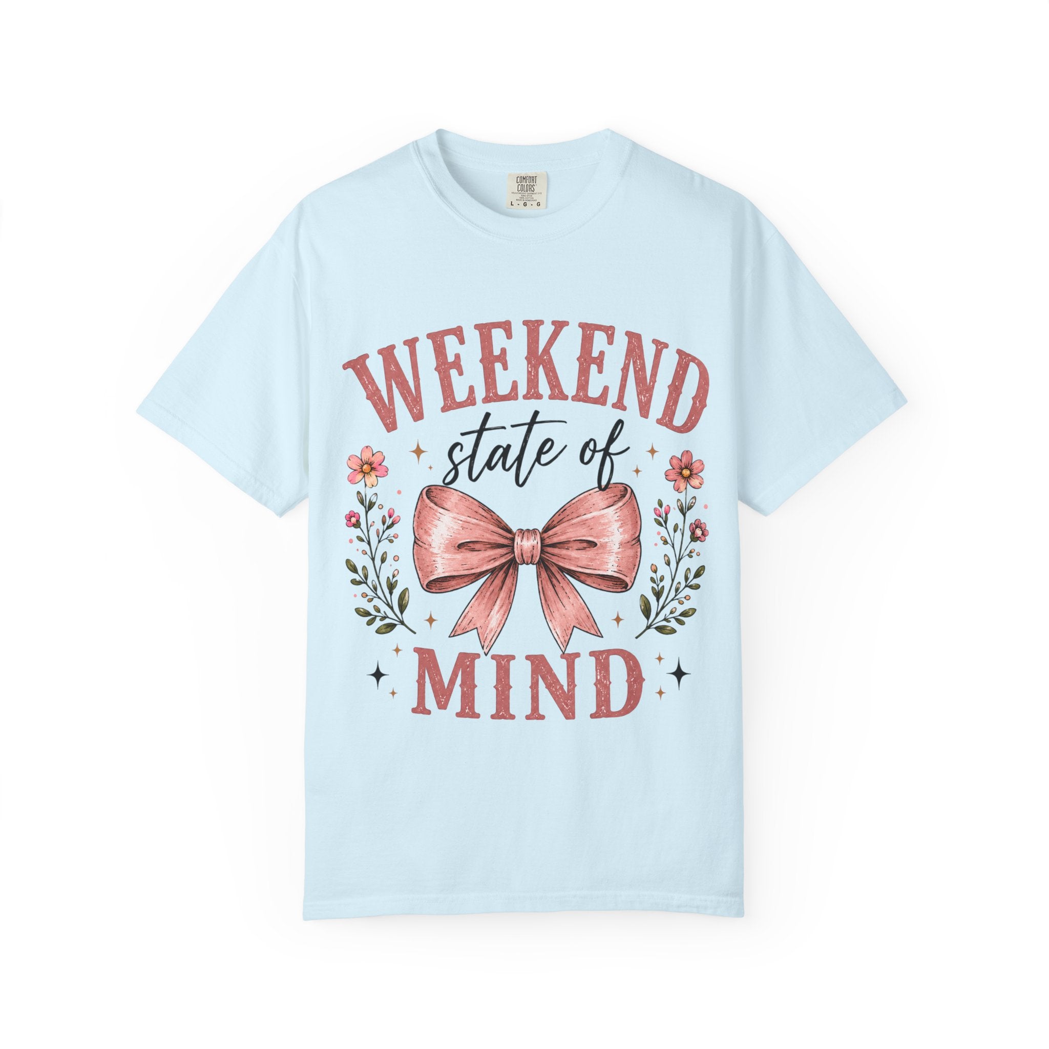 Weekend State of Mind T-Shirt – Floral Bow Graphic