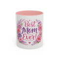 Best Mom Ever Floral Coffee Mug — Mother's Day Gift Accent Mug (11/15oz)