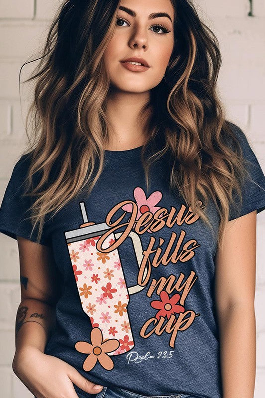 Jesus Fills My Cup Graphic Tee T-Shirt