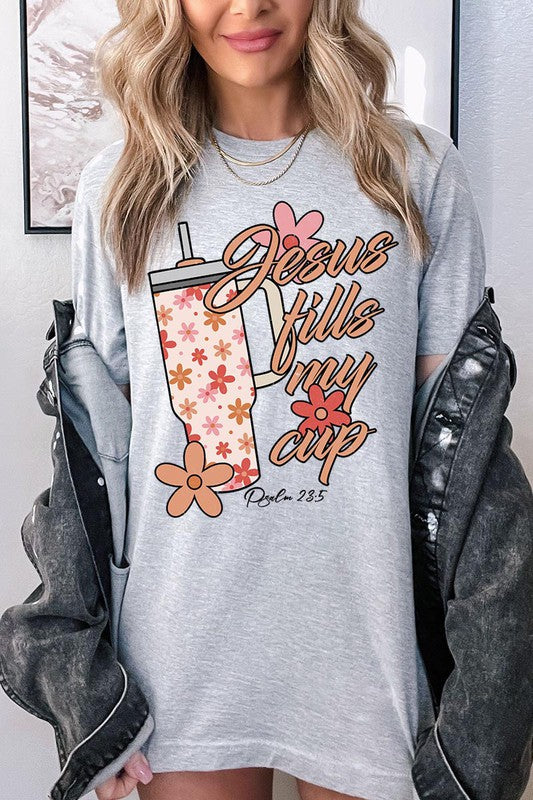 Jesus Fills My Cup Graphic Tee T-Shirt