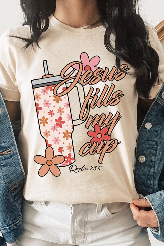 Jesus Fills My Cup Graphic Tee T-Shirt