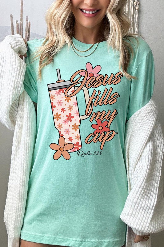 Jesus Fills My Cup Graphic Tee T-Shirt