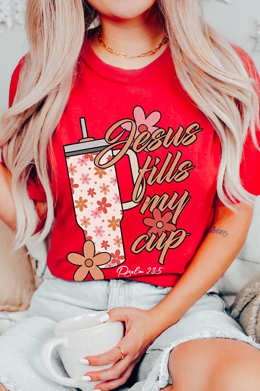 Jesus Fills My Cup Graphic Tee T-Shirt